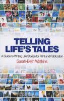 bokomslag Telling Life`s Tales  A Guide to Writing Life Stories for Print and Publication