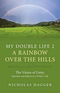 bokomslag My Double Life 2  A Rainbow Over the Hills