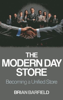 Modern Day Store, The  Becoming a Unified Store 1