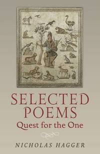 bokomslag Selected Poems: Quest for the One