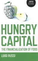 bokomslag Hungry Capital  The Financialization of Food