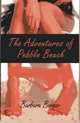Barbara Berger - Adventures of Pebble Beach, The, Häftad