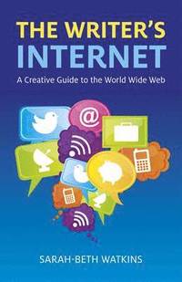 bokomslag Writer`s Internet, The  A Creative Guide to the World Wide Web
