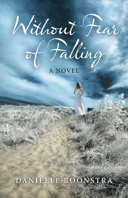 bokomslag Without Fear of Falling - A Novel