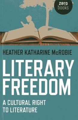 Literary Freedom: a Cultural Right to Literature 1