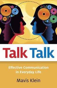 bokomslag Talk Talk  Effective Communication in Everyday Life