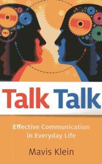 bokomslag Talk Talk - Effective Communication in Everyday Life