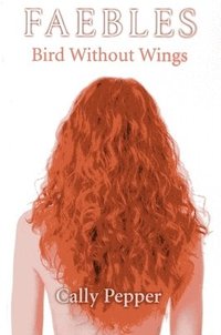 bokomslag Bird Without Wings - FAEBLES