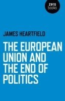 European Union and the End of Politics, The 1