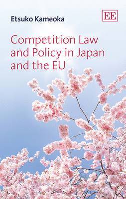 Competition Law and Policy in Japan and the EU 1