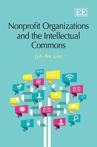 bokomslag Nonprofit Organizations and the Intellectual Commons