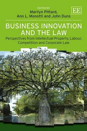 Marilyn Pittard, Ann L. Monotti, John Duns - Business Innovation and the Law, Inbunden