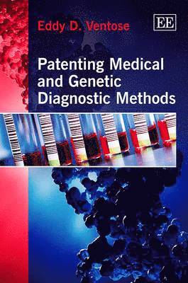 bokomslag Patenting Medical and Genetic Diagnostic Methods