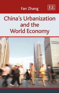 bokomslag Chinas Urbanization and the World Economy