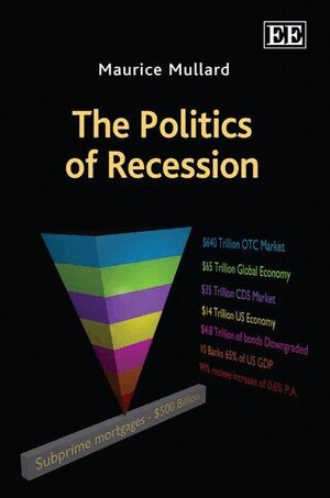 Maurice Mullard - Politics of Recession, Häftad