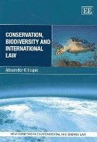 Alexander Gillespie - Conservation, Biodiversity and International Law, Häftad