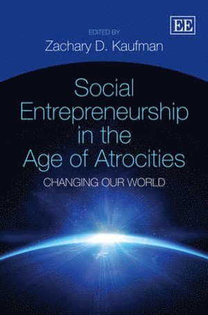 bokomslag Social Entrepreneurship in the Age of Atrocities