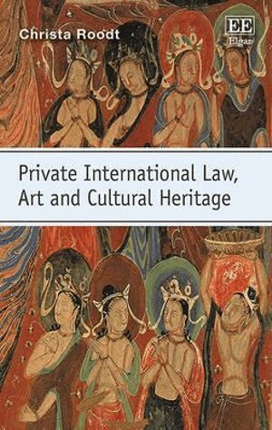 Christa Roodt - Private International Law, Art and Cultural Heritage, Inbunden