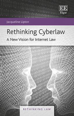 Jacqueline Lipton - Rethinking Cyberlaw, Inbunden