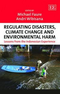 bokomslag Regulating Disasters, Climate Change and Environmental Harm