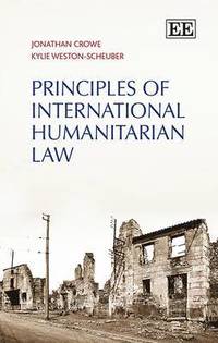 bokomslag Principles of International Humanitarian Law