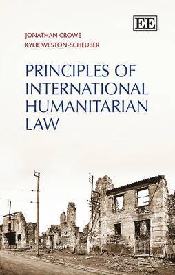 bokomslag Principles of International Humanitarian Law