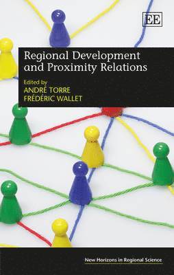 Regional Development and Proximity Relations 1