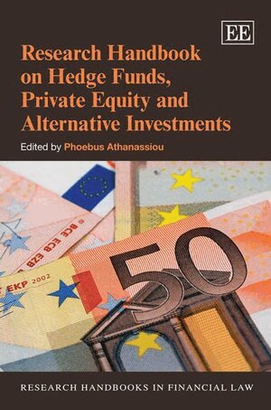 Phoebus Athanassiou - Research Handbook on Hedge Funds, Private Equity and Alternative Investments, Häftad