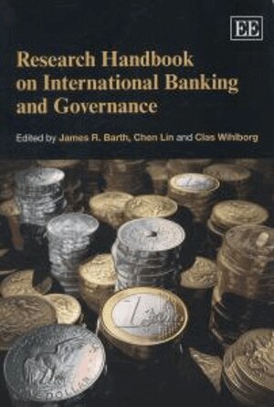 James R. Barth, Chen Lin, Clas Wihlborg - Research Handbook on International Banking and Governance, Häftad