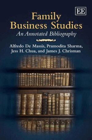 Alfredo De Massis, Pramodita Sharma, Jess H. Chua, James J. Chrisman - Family Business Studies, Inbunden