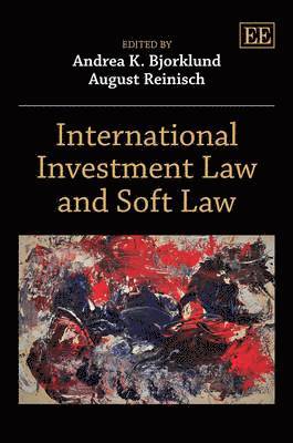 bokomslag International Investment Law and Soft Law