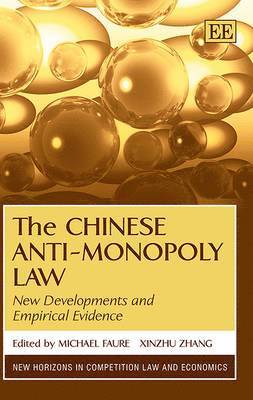 Michael Faure, Xinzhu Zhang - Chinese Anti-Monopoly Law, Inbunden