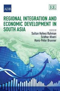 bokomslag Regional Integration and Economic Development in South Asia