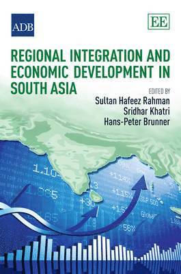 Regional Integration and Economic Development in South Asia 1