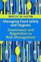 Bridget M. Hutter - Managing Food Safety and Hygiene, Häftad