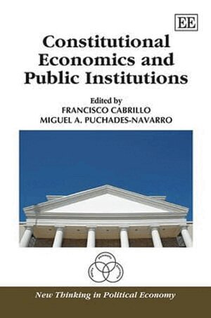 Francisco Cabrillo, Miguel A. Puchades-Navarro - Constitutional Economics and Public Institutions, Inbunden