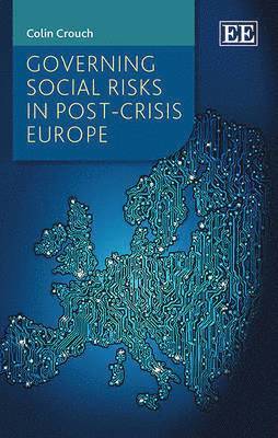 bokomslag Governing Social Risks in Post-Crisis Europe