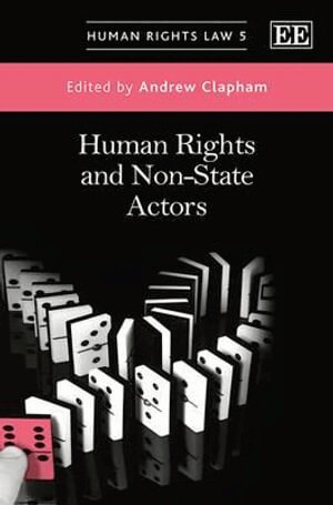Andrew Clapham - Human Rights and Non-State Actors, Inbunden