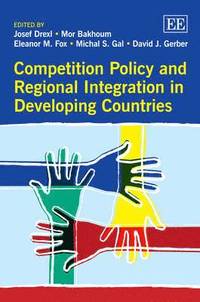 bokomslag Competition Policy and Regional Integration in Developing Countries