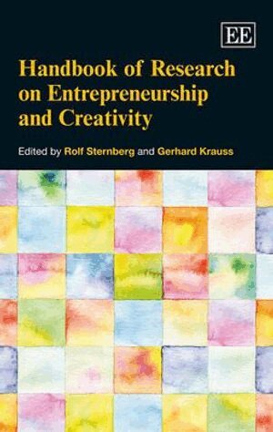 Rolf Sternberg, Gerhard Krauss - Handbook of Research on Entrepreneurship and Creativity, Inbunden