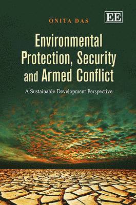 Environmental Protection, Security and Armed Conflict 1