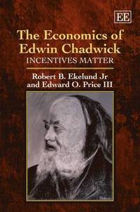 bokomslag The Economics of Edwin Chadwick