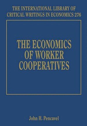 John Pencavel - Economics of Worker Cooperatives, Inbunden
