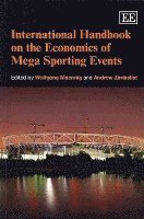 bokomslag International Handbook on the Economics of Mega Sporting Events