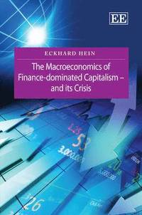 bokomslag The Macroeconomics of Finance-Dominated Capitalism  and its Crisis