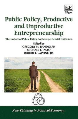 Public Policy, Productive and Unproductive Entrepreneurship 1