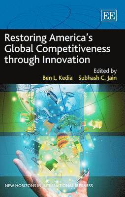 bokomslag Restoring Americas Global Competitiveness through Innovation