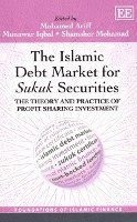 bokomslag The Islamic Debt Market for Sukuk Securities