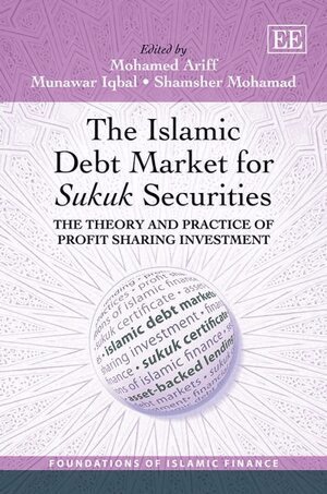 Mohamed Ariff, Munawar Iqbal, Shamsher Mohamad - Islamic Debt Market for Sukuk Securities, Häftad