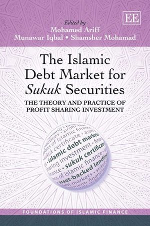 Mohamed Ariff, Munawar Iqbal, Shamsher Mohamad - Islamic Debt Market for Sukuk Securities, Häftad